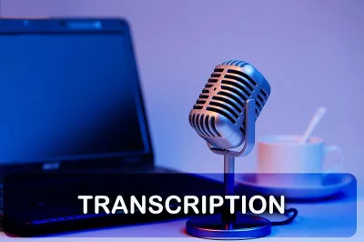 I will transcribe audio and do video transcription.