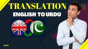 I Will Translate Urdu to English or English to Urdu